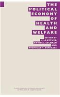 Political Economy of Health and Welfare: Proceedings of the Twenty-Second Annual Symposium of the Eugenics Society, London, 1985