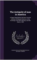 The Antiquity of man in America