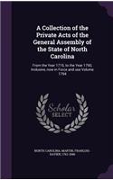 A Collection of the Private Acts of the General Assembly of the State of North Carolina
