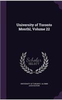 University of Toronto Monthl, Volume 22