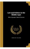 Law and Politics in the Middle Ages