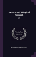 Century of Biological Research