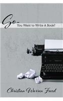 So...You Want to Write a Book?