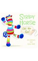 Stripy Horse off We Go: Board Book