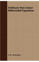 Ordinary Non-Linear Differential Equations