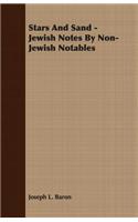 Stars and Sand - Jewish Notes by Non-Jewish Notables