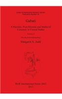 Gabati. A Meroitic post-Meroitic and Medieval Cemetery in Central Sudan
