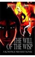 The Will of the Wisp: A Romance Mystery