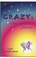 Crazy: One Goddess's Journey