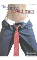 The Thing about Men: A Musical Comedy Affair: A Musical Comedy Affair: Vocal Selections