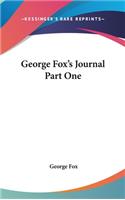 George Fox's Journal Part One: (English)