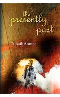Presently Past