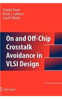 On and Off-Chip Crosstalk Avoidance in VLSI Design