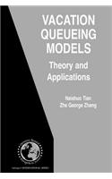 Vacation Queueing Models