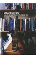 Strange Brew: Metaphors of Magic and Science in Rock Music