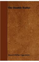 The Double Traitor
