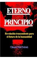 Eterno Principio: (Spanish)