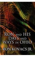 Ron and His Days and Ways in Ohio