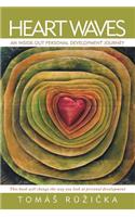 Heart Waves: An Inside-Out Personal Development Journey