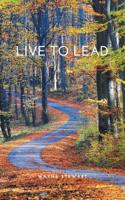 Live to Lead