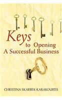 Keys to Opening a Successful Business: (English)