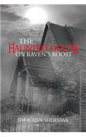 Haunted House on Raven's Roost
