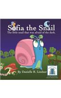 Sofia the Snail - The little snail that was afraid of the dark.