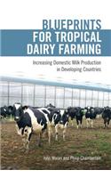 Blueprints for Tropical Dairy Farming