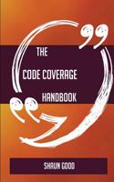 The Code Coverage Handbook - Everything You Need to Know about Code Coverage