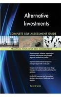 Alternative Investments Complete Self-Assessment Guide