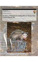 Inventory of Mammals (Excluding Bats) of Thomas Stone National Historic Site: (English)
