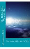 The Holey Bible, Word of Man
