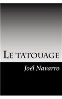 Le tatouage: (French)