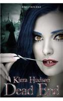 Dead End: (10 Kiera Hudson Series Two (Book 9))