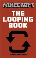 Minecraft: The Looping Book - A Minecraft Novel