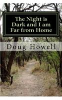 Night is Dark and I am Far from Home: A Vietnam veteran's trip forward into the past