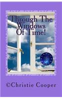 Through the Windows of Time!