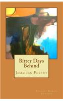 Bitter Days Behind