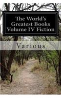 The World's Greatest Books Volume IV Fiction