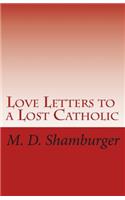 Love Letters to a Lost Catholic