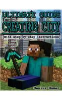 Ultimate Guide For Creating City (with step-by-step instructions)