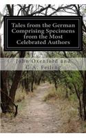 Tales from the German Comprising Specimens from the Most Celebrated Authors
