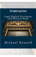 English Legal System: Legal English Dictionary and Exercise Book