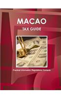 Macao Tax Guide - Practical Information, Regulations, Contacts: (English)