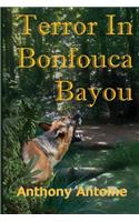 Terror in Bonfouca Bayou