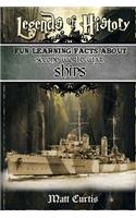 Legends of History: Fun Learning Facts about Second World War Ships: Illustrated Fun Learning for Kids