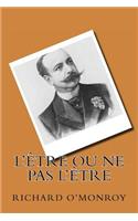 L'Etre ou ne pas l'Etre