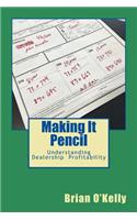 Making It Pencil