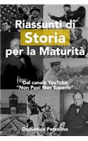 Riassunti di Storia per la Maturità: Dal canale YouTube Non Puoi Non Saperlo