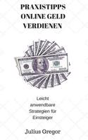 Praxistipps Online Geld Verdienen